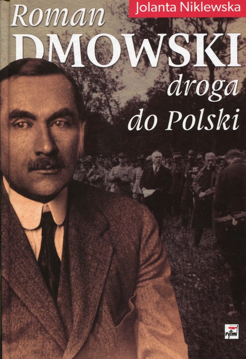 Image of Roman Dmowski Droga do Polski