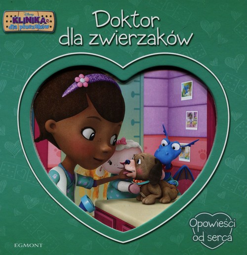 Image of Klinika dla pluszków Doktor dla zwierzaków Opowieści od serca
