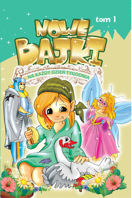 Image of Nowe bajki na każdy dzień tygodnia 1