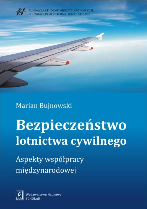 Image of Bezpieczeństwo lotnictwa cywilnego Aspekty współpracy międzynarodowej