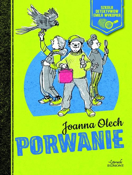 Image of Porwanie Szkoła detektywów Emila Wykopka