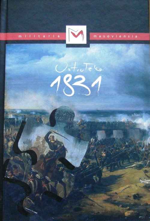 Image of Ostrołęka 1831 Wspomnienia rozkazy relacje