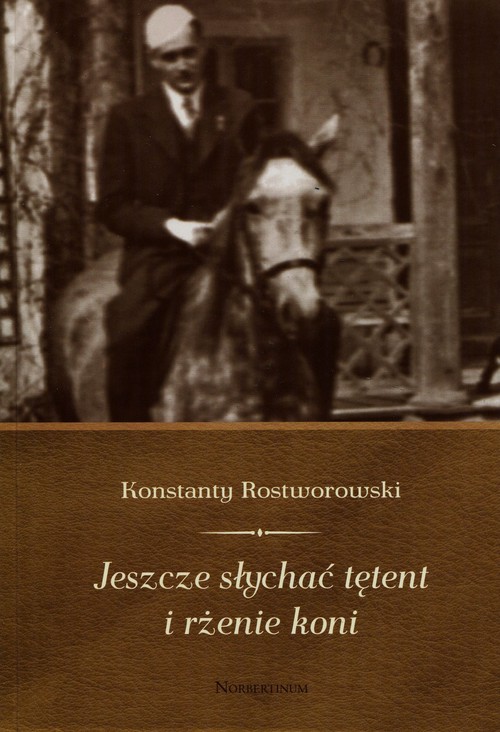 Image of Jeszcze słychać tętent i rżenie koni