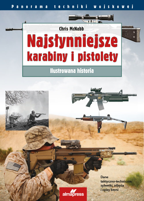 Image of Najsłynniejsze karabiny i pistolety Ilustrowana historia