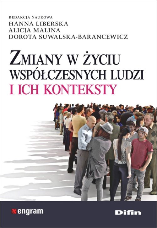 Image of Zmiany w życiu współczesnych ludzi i ich konteksty