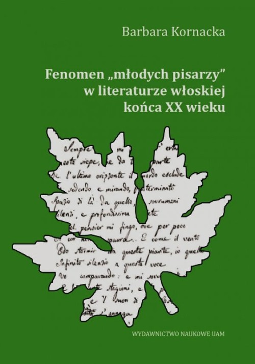 Image of Fenomen młodych pisarzy w literaturze włoskiej końca XX wieku