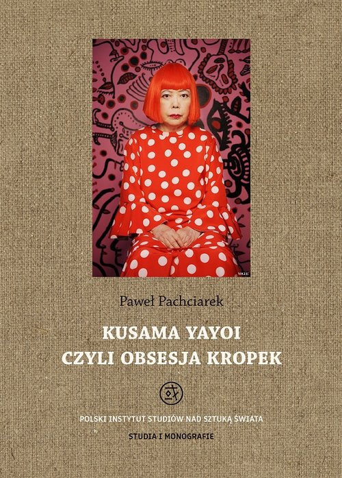 Image of Kusama Yayoi czyli obsesja kropek