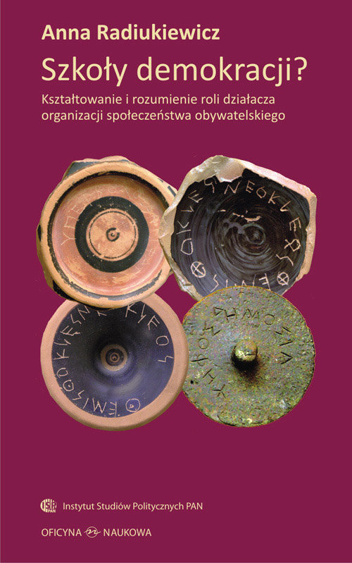 Image of Szkoły demokracji? Kształtowanie i rozumienie roli działacza organizacji społeczeństwa obywatelskiego