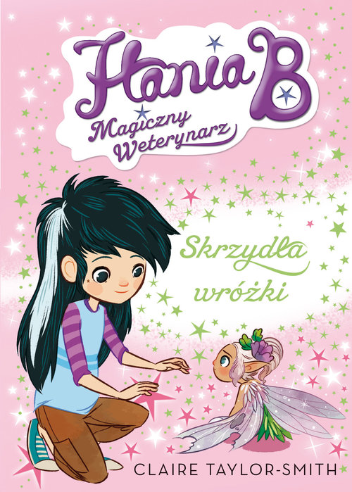 Image of Hania B. Magiczny weterynarz Skrzydła wróżki