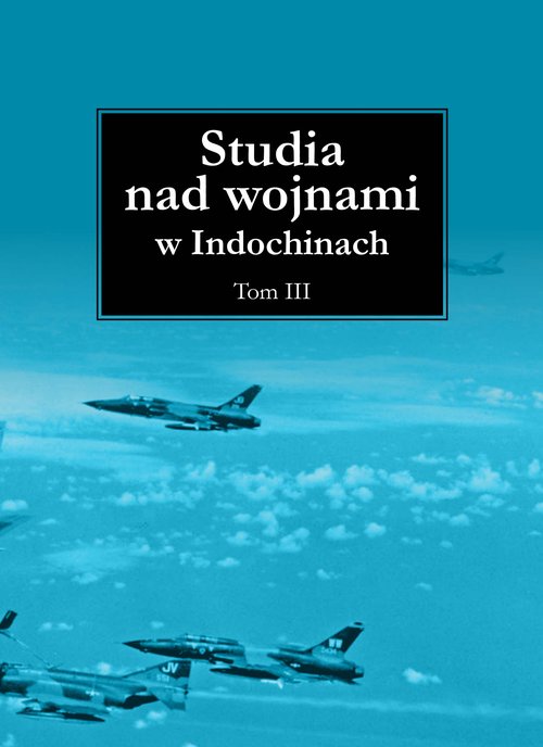 Image of Studia nad wojnami w Indochinach Tom 3
