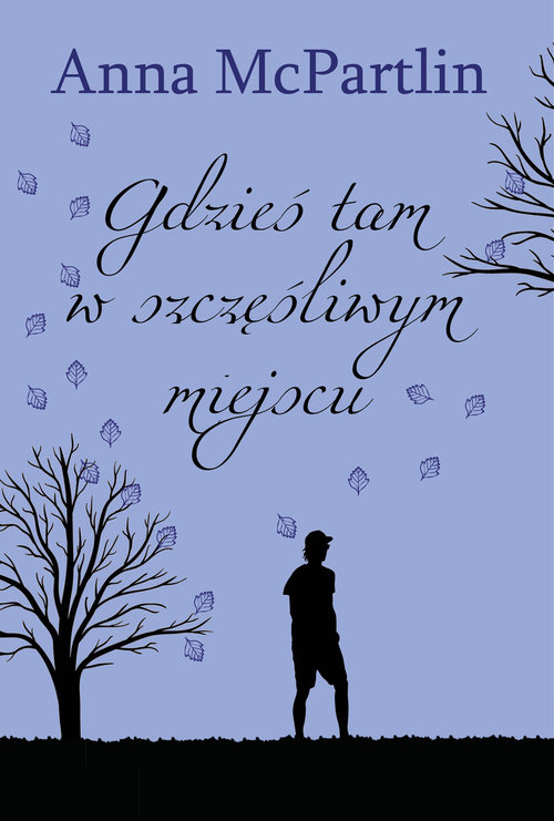 Image of Gdzieś tam w szczęśliwym miejscu