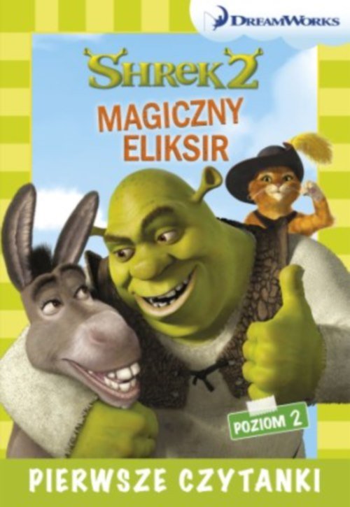 Image of Dream Works Pierwsze czytanki Shrek 2 Magiczny eliksir (poziom 2)