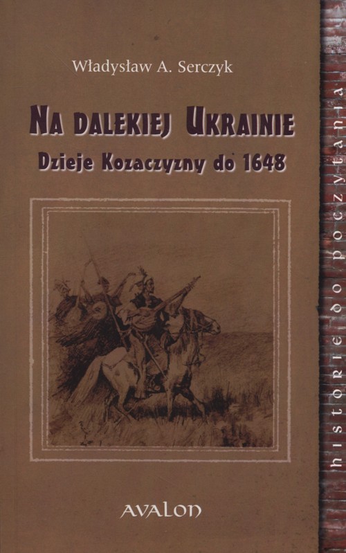 Image of Na dalekiej Ukrainie Dzieje Kozaczyzny do 1648