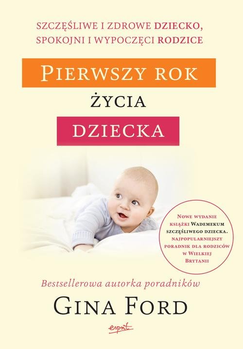 Image of Pierwszy rok życia dziecka Szczęśliwe i zdrowe dziecko, spokojni i wypoczęci rodzice