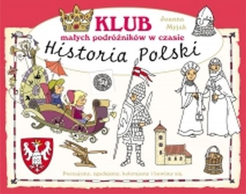Image of Klub małych podróżników w czasie Historia Polski