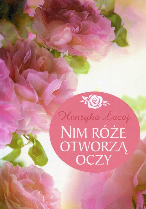 Image of Nim róże otworzą oczy