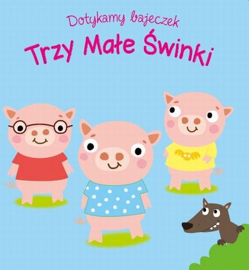 Image of Dotykamy bajeczek Trzy małe świnki