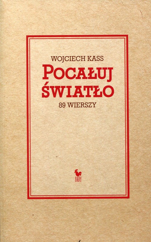 Image of Pocałuj światło 89 wierszy