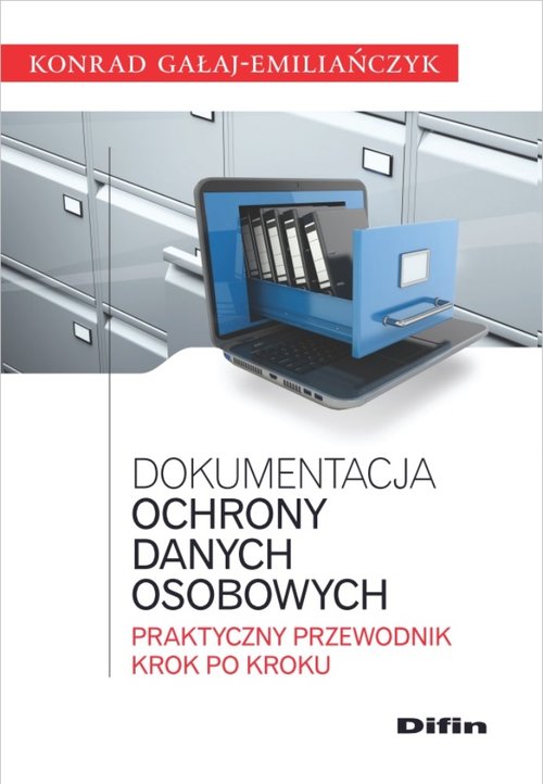 Image of Dokumentacja ochrony danych osobowych Praktyczny przewodnik krok po kroku