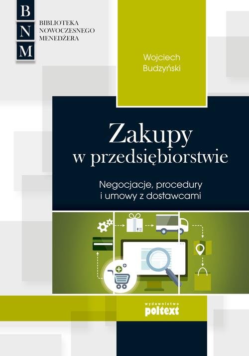Image of Zakupy w przedsiębiorstwie Negocjacje, procedury i umowy z dostawcami