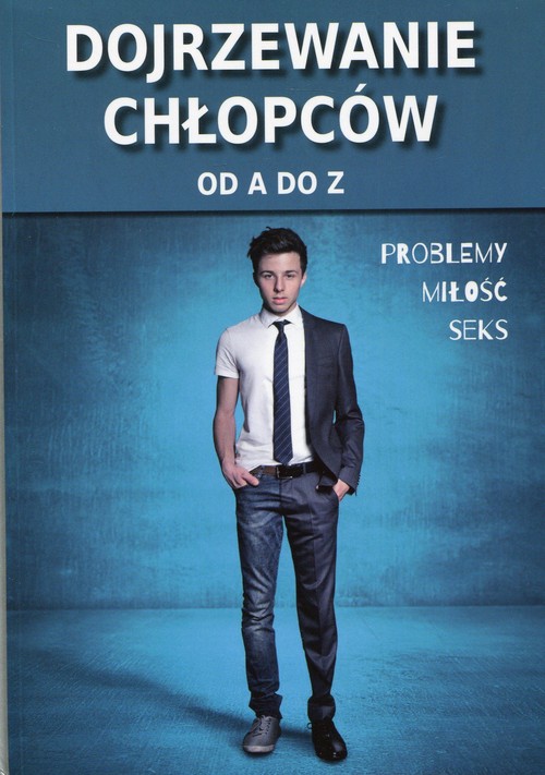 Image of Dojrzewanie chłopców od A do Z