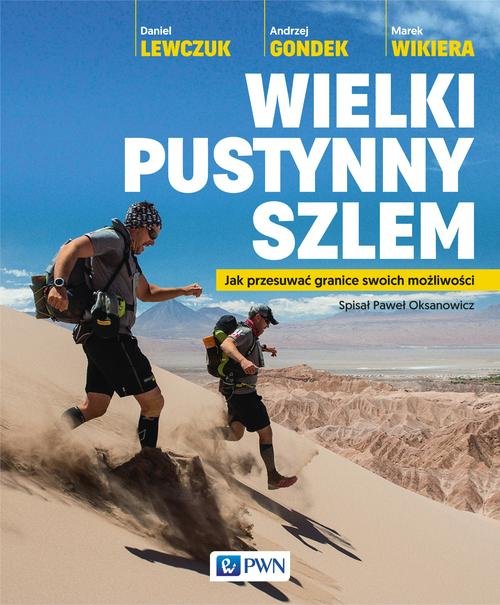 Image of Wielki pustynny szlem Jak przesuwać granice swoich możliwości.