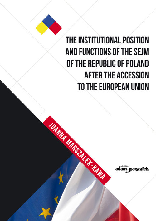 Image of The Institutional Position and Functions of the Sejm of the Republic of Poland after the Accession to the European Union