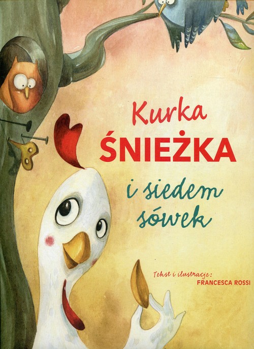 Image of Kurka Śnieżka i siedem sówek