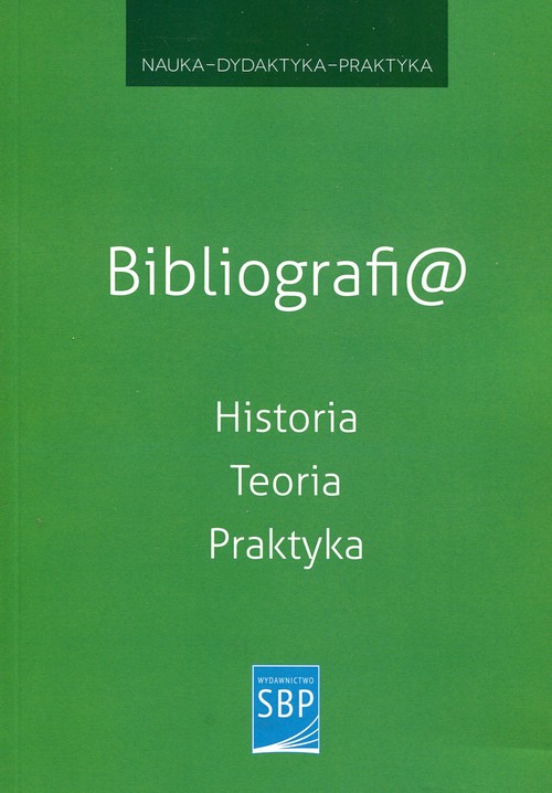 Image of Bibliografi@ Historia Teoria Praktyka