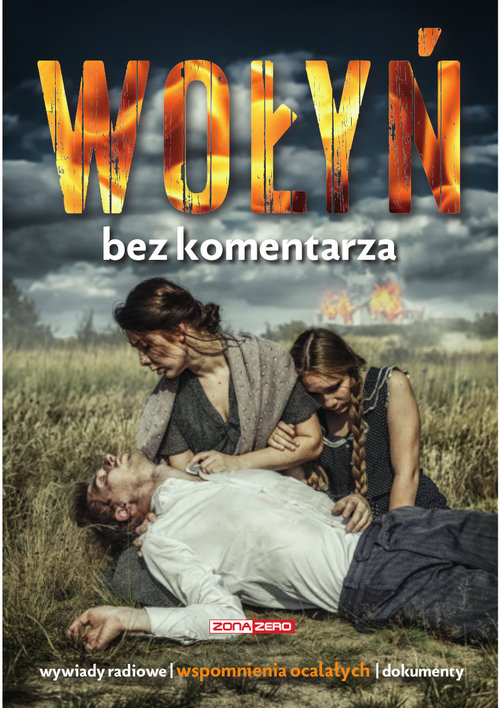 Image of Wołyń Bez komentarza