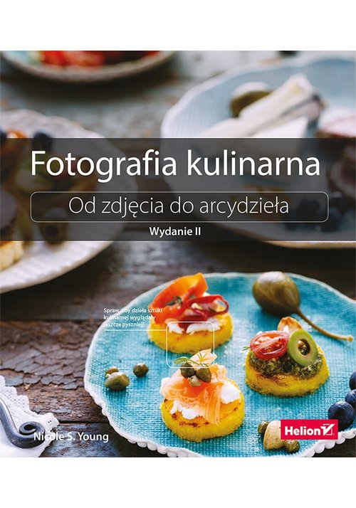 Image of Fotografia kulinarna Od zdjęcia do arcydzieła