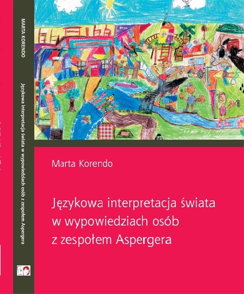 Image of Językowa interpretacja świata w wypowiedziach osób z zespołem Aspergera