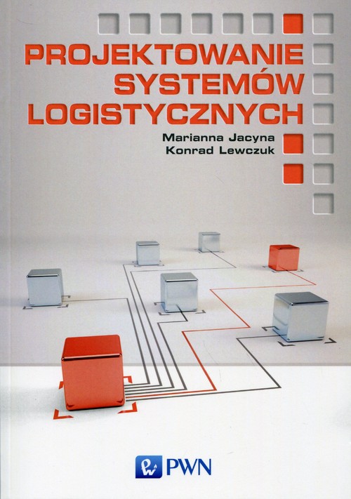 Image of Projektowanie systemów logistycznych