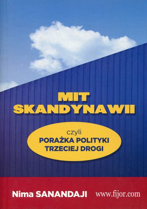 Image of Mit Skandynawii czyli porażka polityki trzeciej drogi