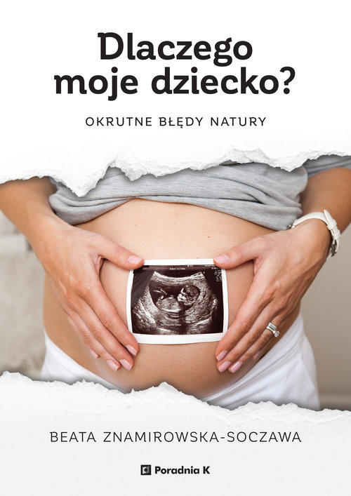 Image of Dlaczego moje dziecko? Okrutne błędy natury