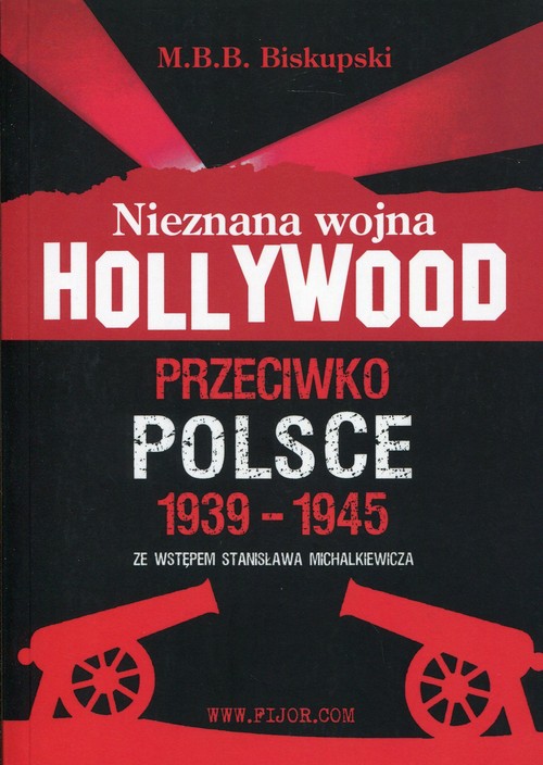 Image of Nieznana wojna Hollywood przeciwko Polsce 1939-194