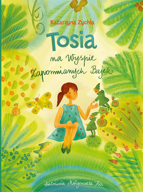 Image of Tosia na Wyspie Zapomnianych Bajek