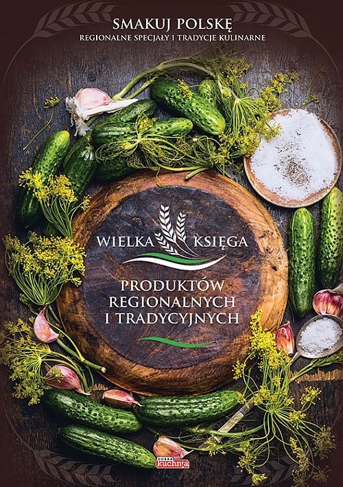 Image of Wielka księga polskich produktów regionalnych