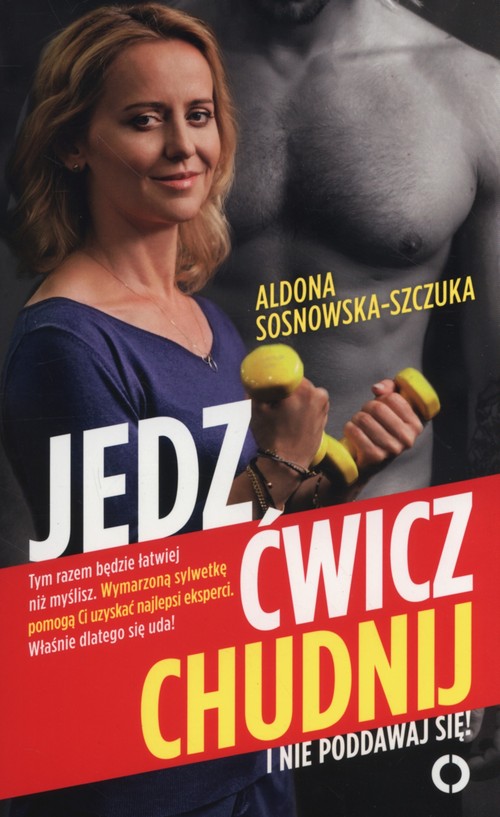 Image of Jedz ćwicz chudnij I nie poddawaj się