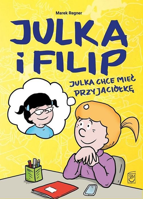 Image of Julka chce mieć przyjaciółkę