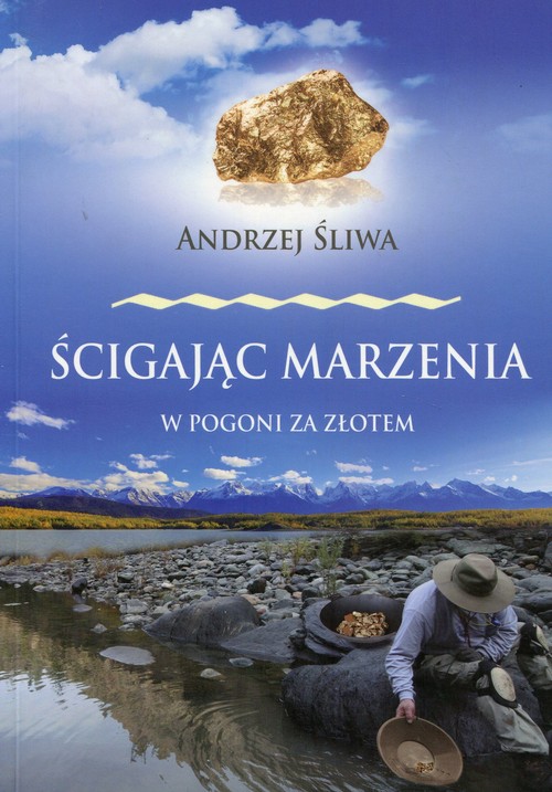 Image of Ścigając marzenia W pogoni za złotem