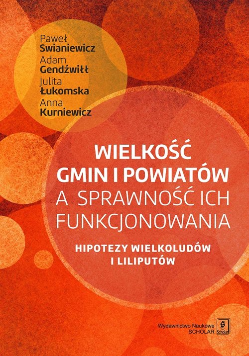 Image of Wielkość gmin i powiatów a sprawność ich funkcjonowania Hipotezy wielkoludów i liliputów