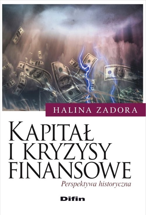 Image of Kapitał i kryzysy finansowe Perspektywa historyczna