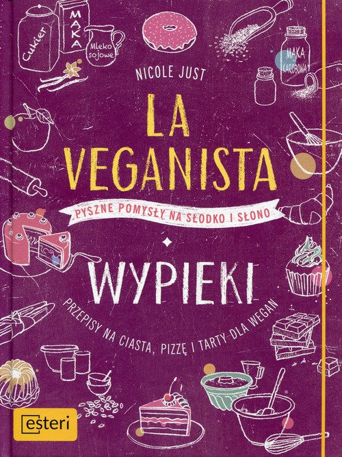 Image of La Veganista Wypieki Pyszne pomysły na słodko i słono