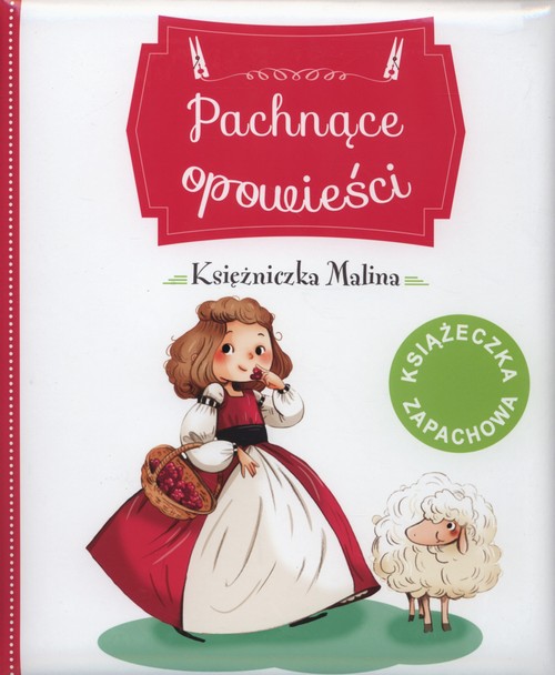 Image of Pachnące opowieści Księżniczka Malina