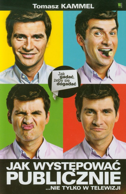 Image of Jak występować publicznie nie tylko w telewizji Jak gadać, żeby się dogadać