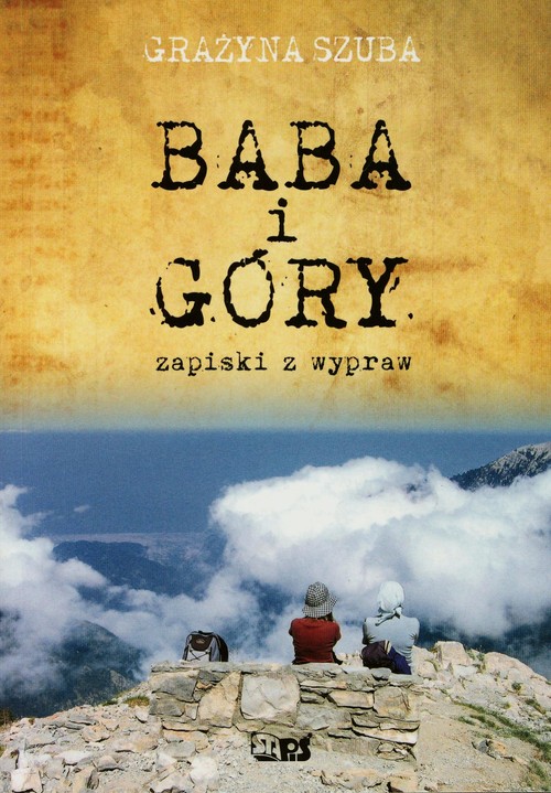 Image of Baba i góry Zapiski z wypraw