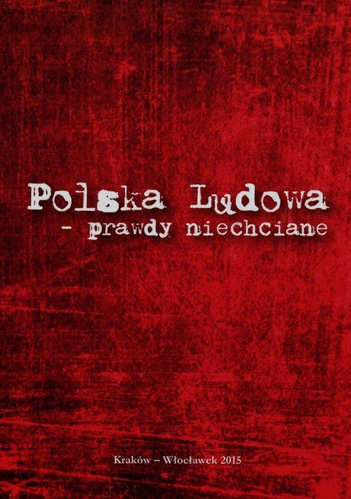 Image of Polska Ludowa prawdy niechciane