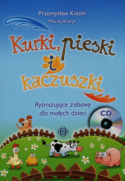 Image of Kurki pieski i kaczuszki + CD Rytmizujące zabawy dla małych dzieci