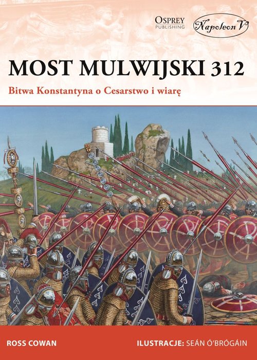 Image of Most Mulwijski 312 Bitwa Konstantyna o Cesarstwo i wiarę